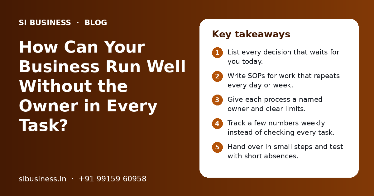 How Can Your Business Run Well Without the Owner in Every Task?: key takeaways infographic
